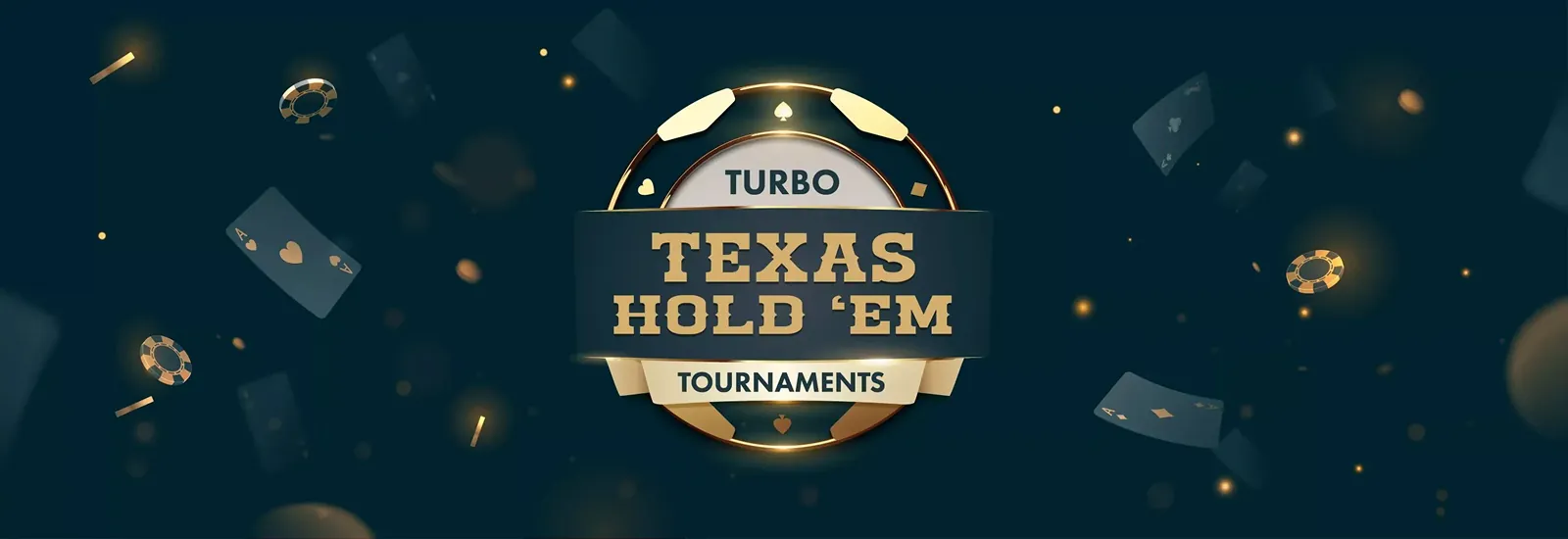 Turbo Texas Hold 'Em Tournaments wide banner featuring a gold and silver poker chip emblem with floating playing cards, casino chips, and golden sparks on a dark teal background.